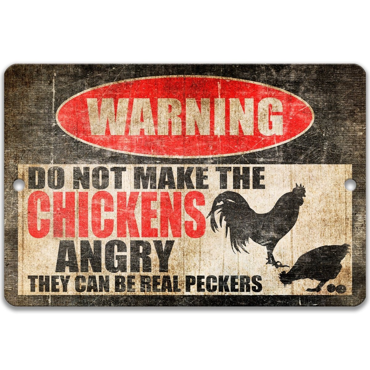 Chicken coop warning metal sign, rooster and hen silhouettes beside bold red WARNING lettering, 'they can be real peckers'