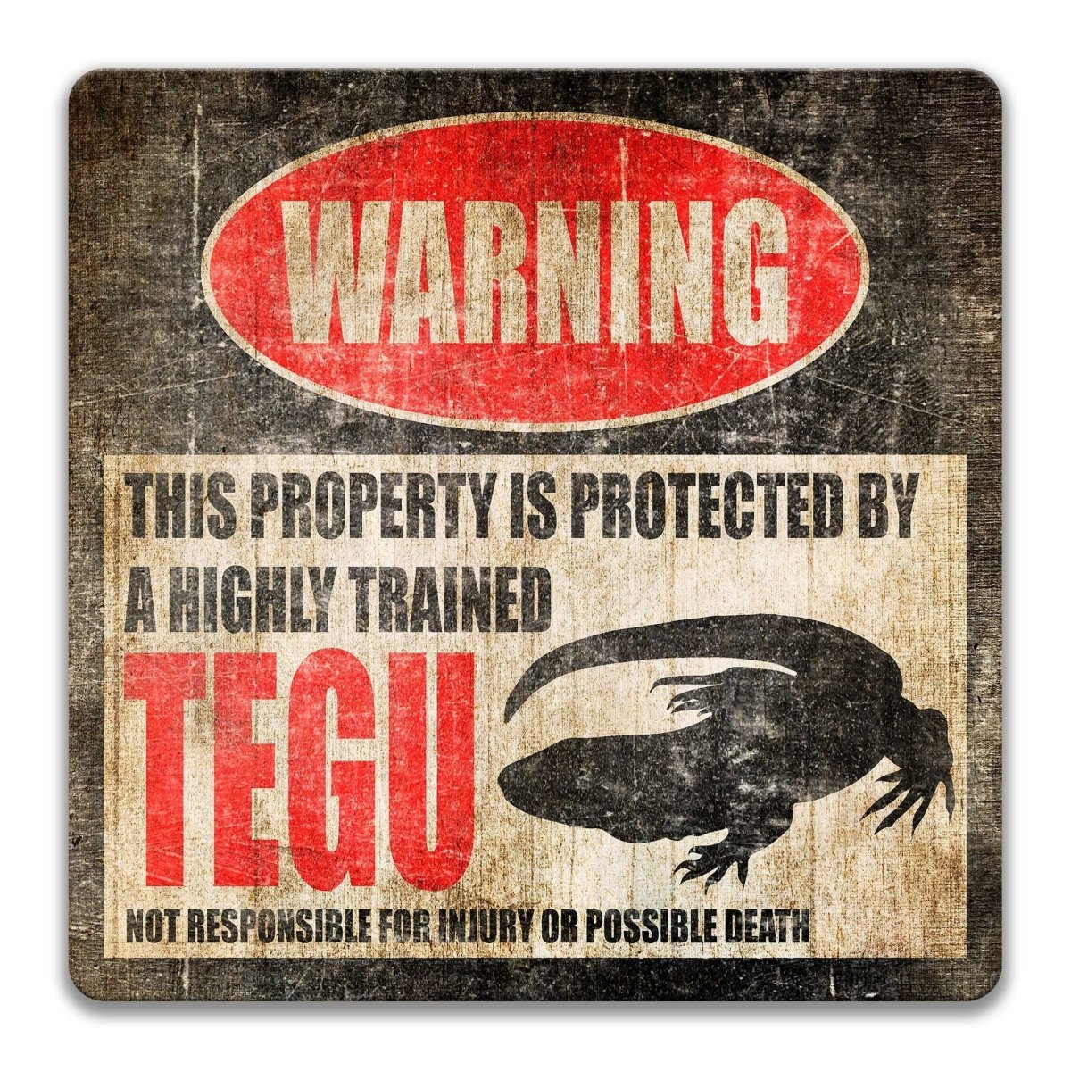 Tegu property warning sign, novelty Tegu-owner gag, highly trained Tegu joke with tegu lizard silhouette