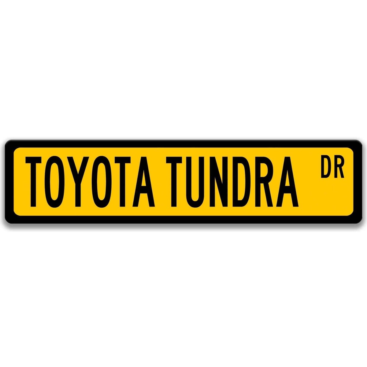 Yellow street sign with black border, black text reading TOYOTA TUNDRA DR