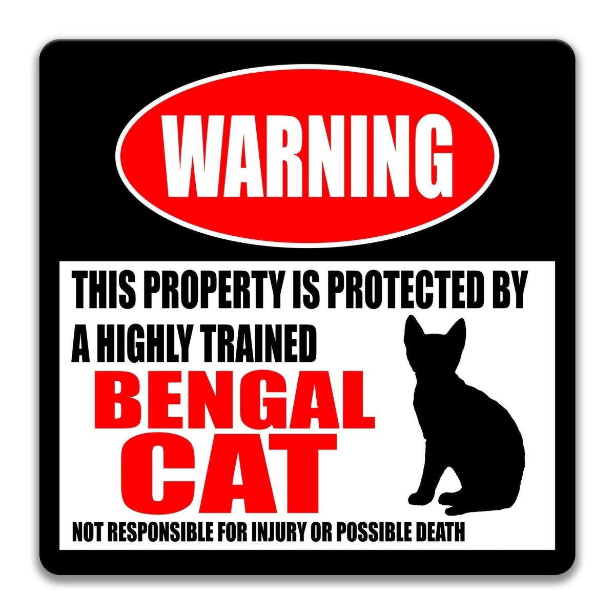 Bengal Cat warning sign, red WARNING banner and large Bengal cat silhouette, funny Bengal Cat lover gift, aluminum with rounded corners