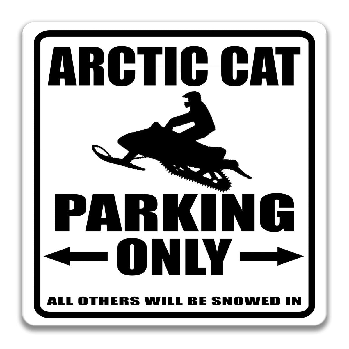 a sign that reads "Arctic Cat Parking Only" with an arrow pointing to the right.