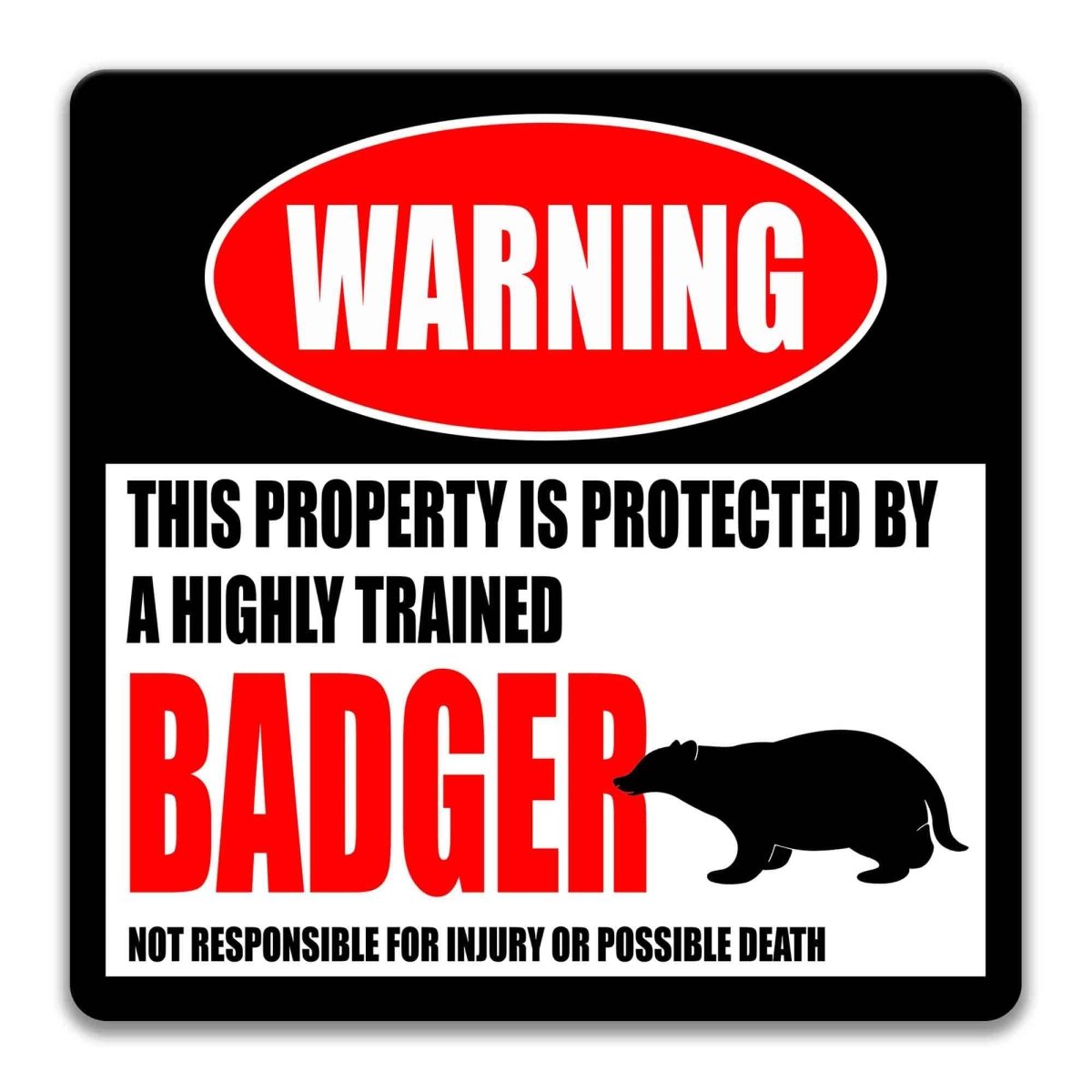 Square badger warning metal sign, black background with red WARNING banner and badger silhouette