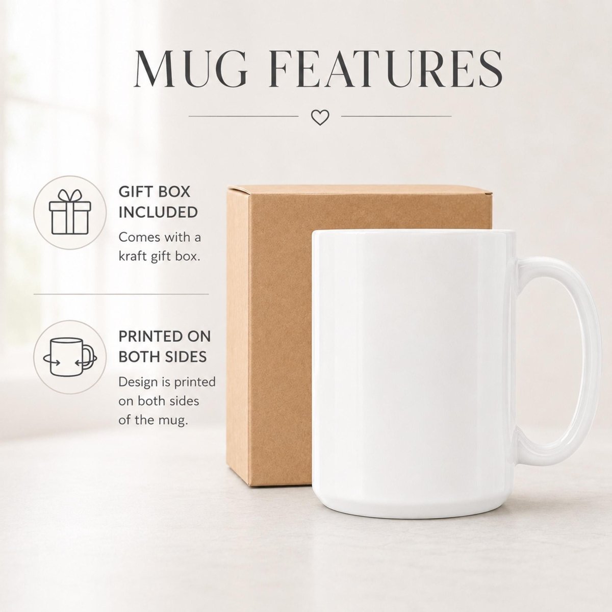 Mug Features graphic of a white mug beside its kraft gift box, noting the gift box is included and both sides are printed