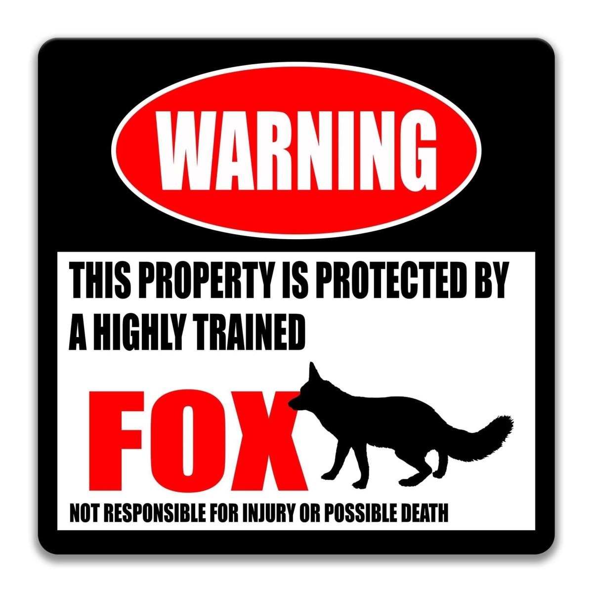 Fox Warning Metal Yard Sign