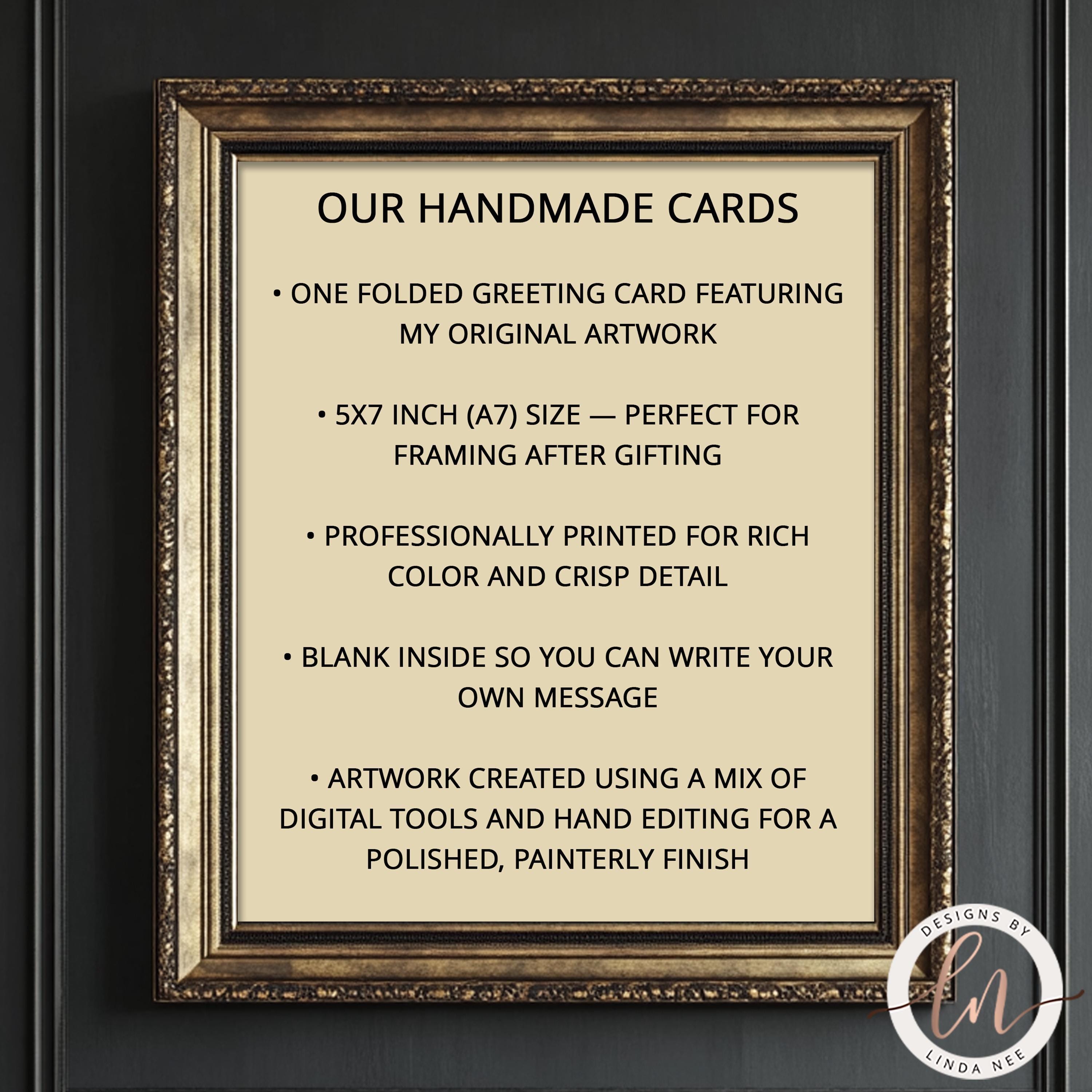 The image is a framed advertisement for handmade cards, highlighting the features of the cards such as one folded greeting card featuring the artist's original artwork, a 5x7 inch (A7) size perfect for framing after gifting, professionally printed for rich color and crisp detail, blank inside for writing personal messages, and artwork created using a mix of digital tools and hand editing for a polished, painterly finish.