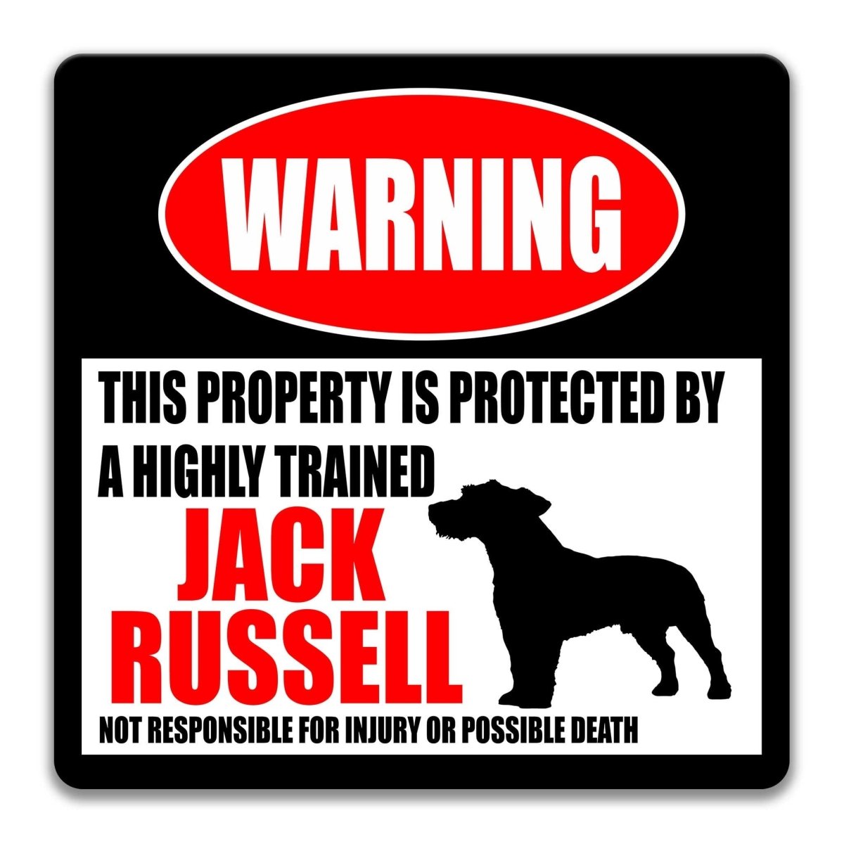 Jack Russell warning sign, red WARNING banner and large Jack Russell Terrier dog silhouette, funny Jack Russell lover gift, aluminum with rounded corners