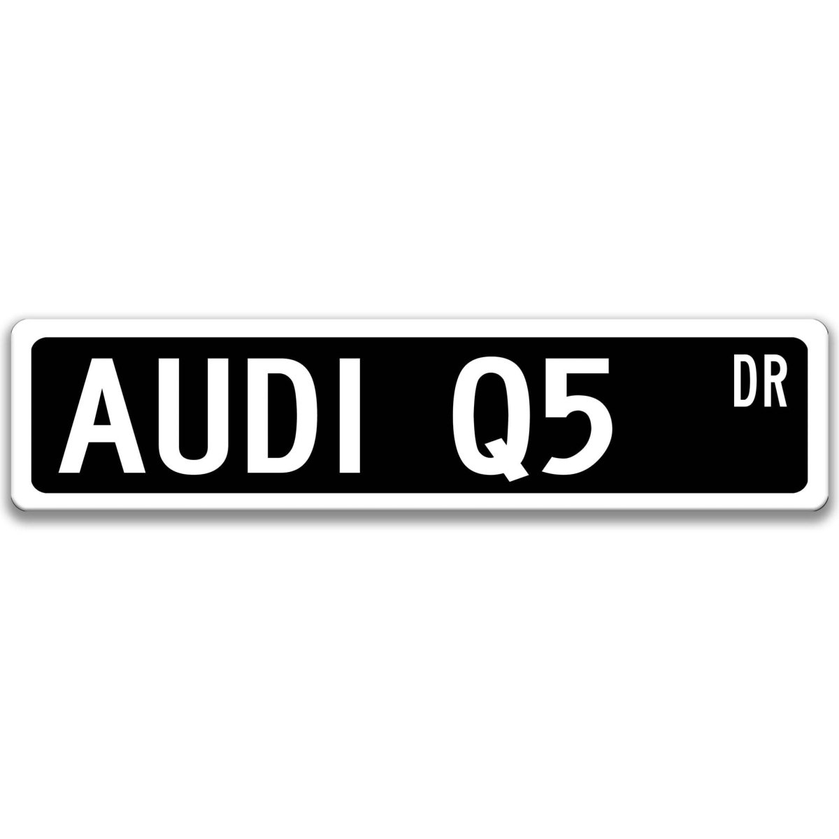 Black Audi Q5 DR aluminum street sign with white lettering