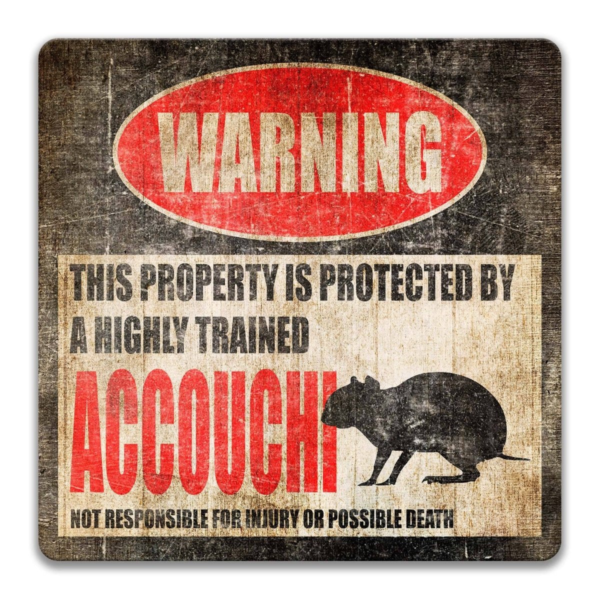 Accouchi Cabin Warning Metal Sign