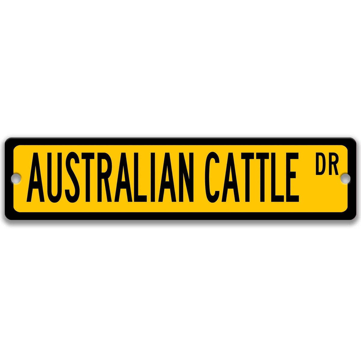 Yellow Australian Cattle Dog DR aluminum street sign with black lettering