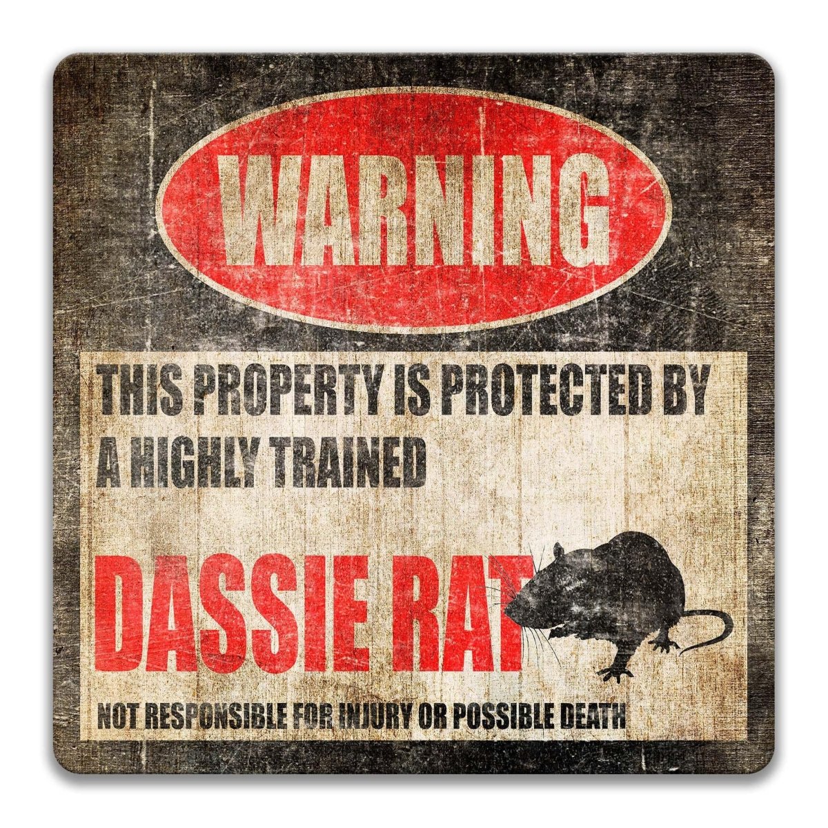 Dassie rat warning sign, distressed metal, property protected by a highly trained dassie rat, with long-tailed dassie rat silhouette