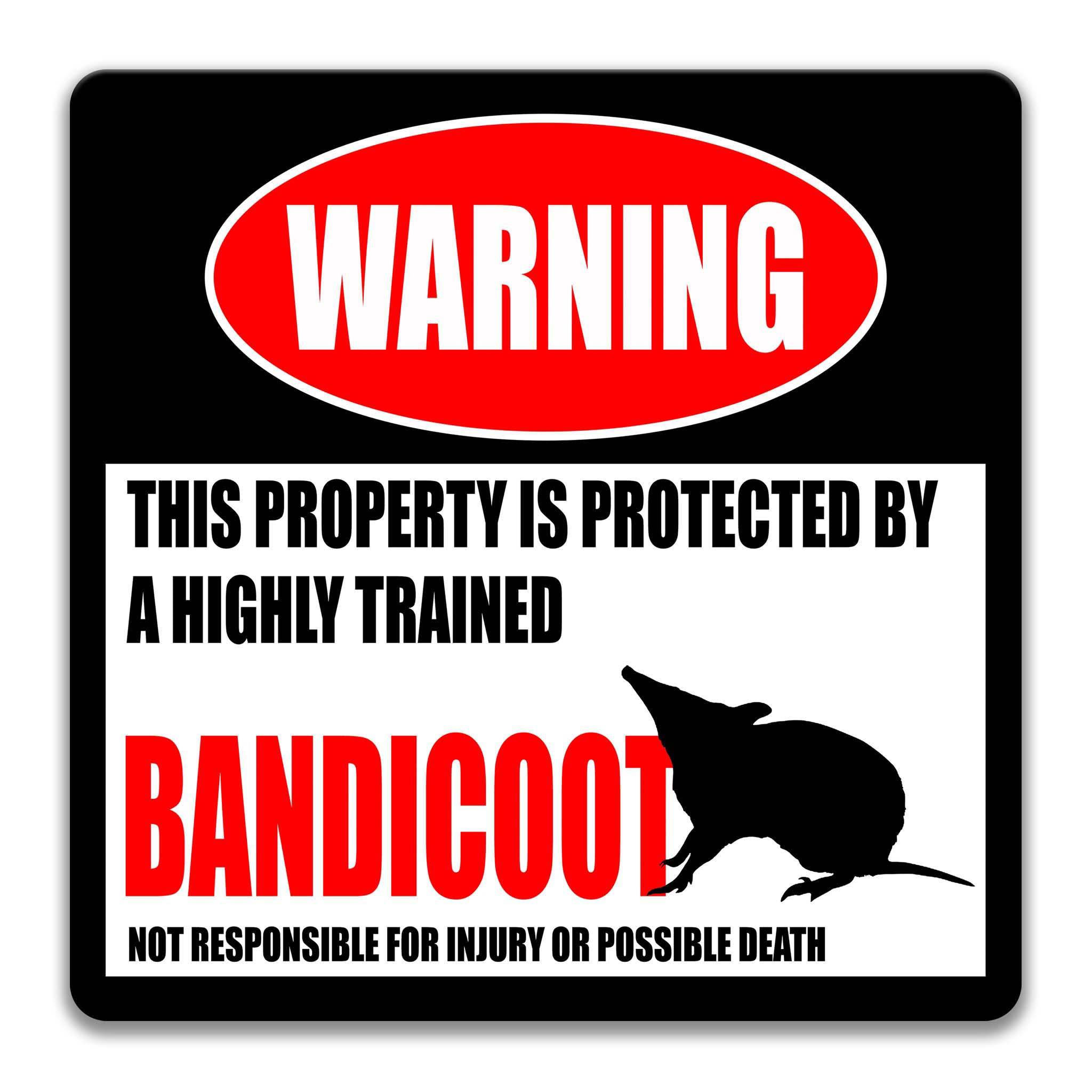 Bandicoot Warning Sign - Bung - Marti - Funny and Unique Signanimal