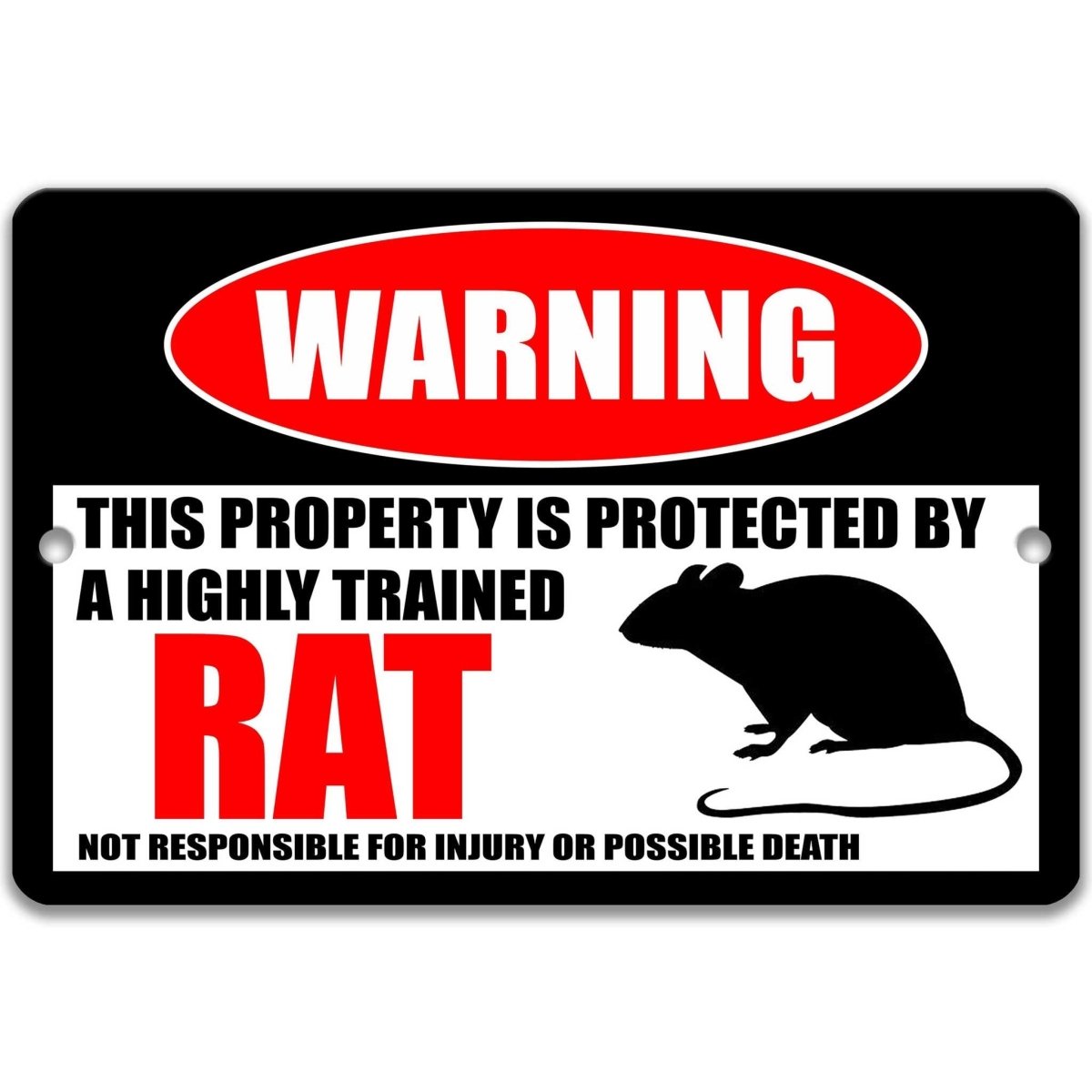 Rat warning metal sign, rat silhouette beside bold red WARNING lettering, 'not responsible for injury or possible death'