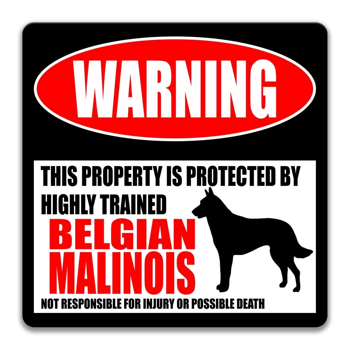 Belgian Malinois Yard Warning Sign