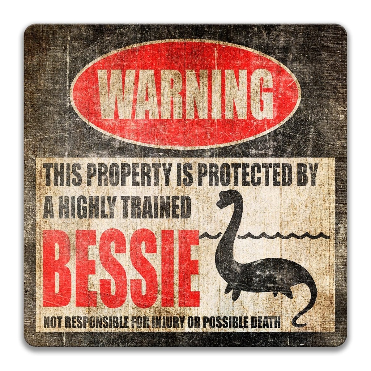 Bessie property warning sign, novelty Bessie-owner gag, highly trained Bessie joke with Lake Erie serpent silhouette