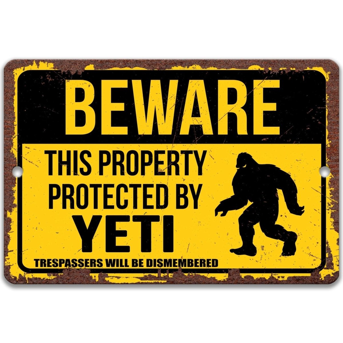 Beware of Yeti property warning sign, clean glossy finish, bold Yeti silhouette and warning text