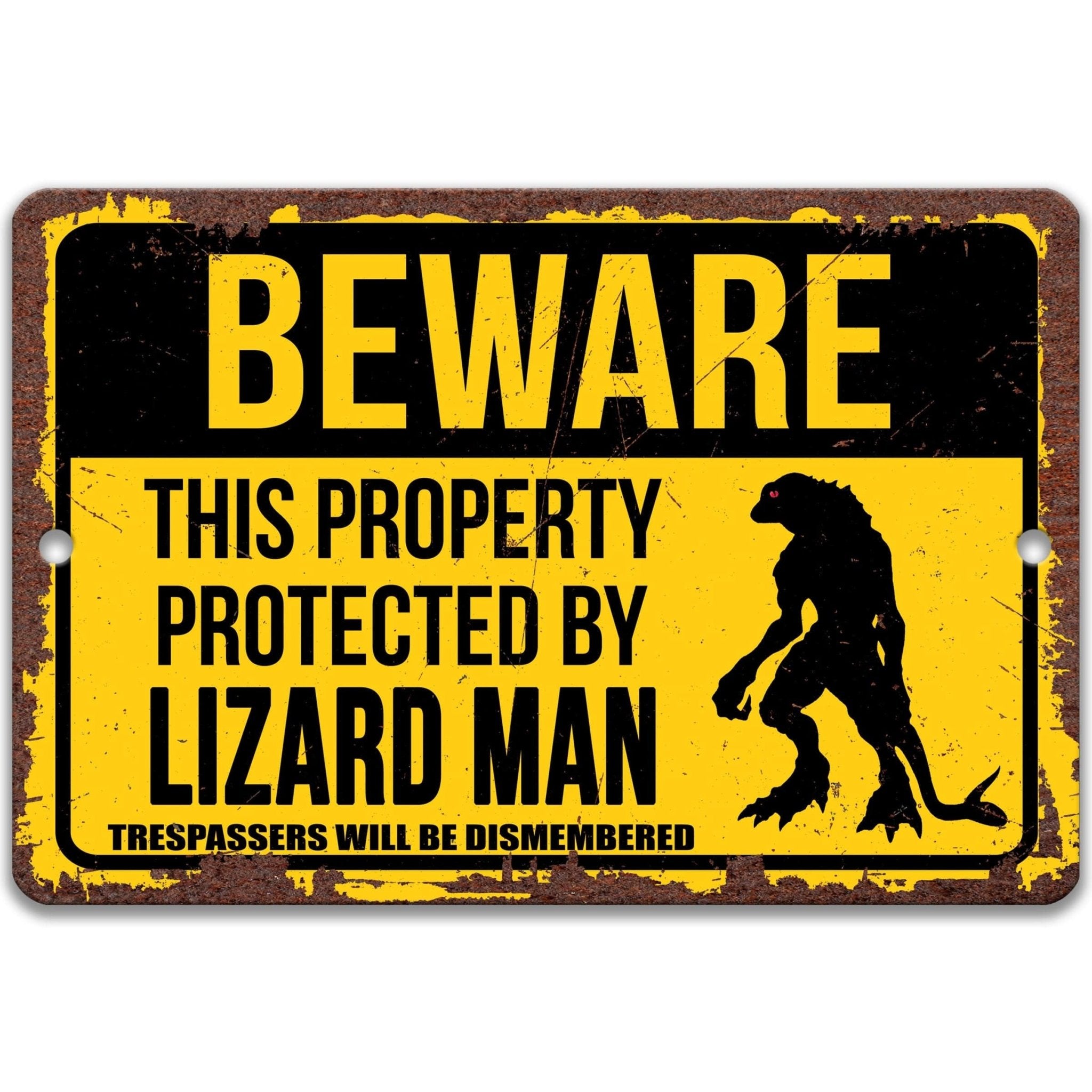 Beware This Property Protected by Lizard Man No Trespassing Metal Signanimal