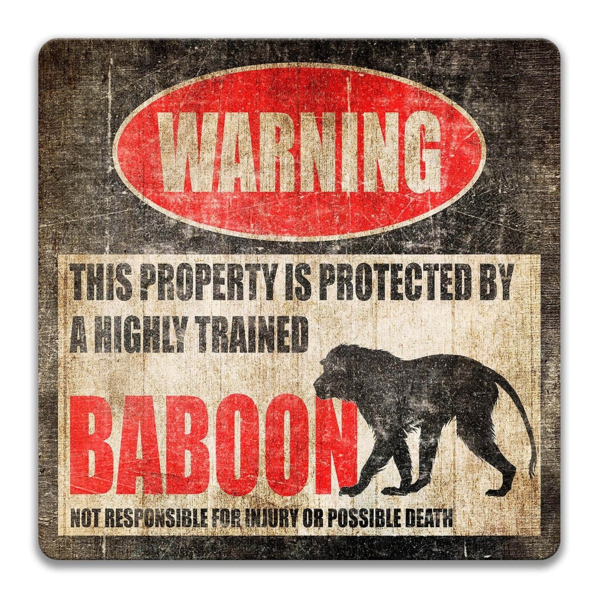 Baboon warning sign, weathered finish, highly trained baboon joke with dog-faced baboon silhouette