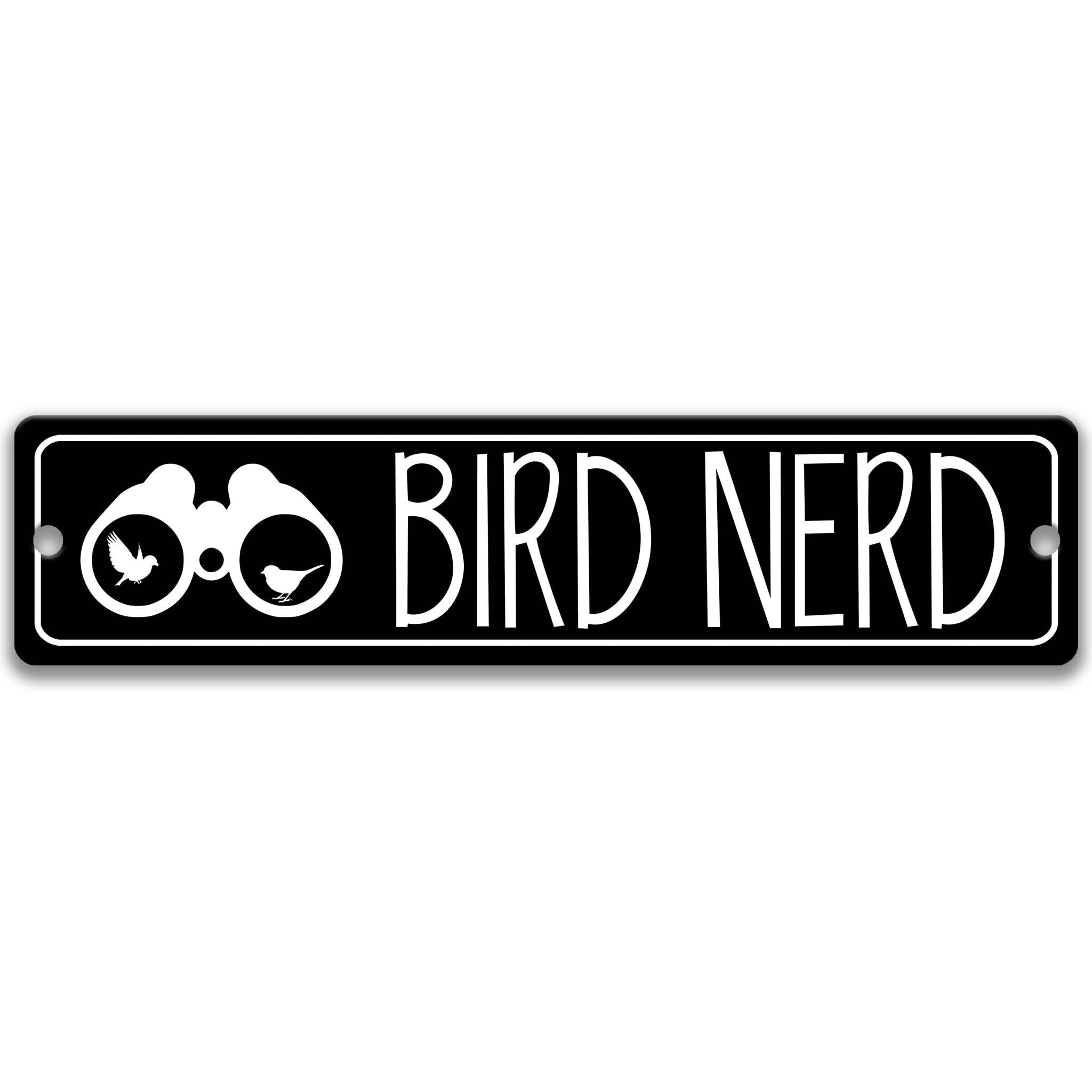 Bird Nerd Sign, Bird Photography, Bird Lover Gift, Bird Watcher Decor