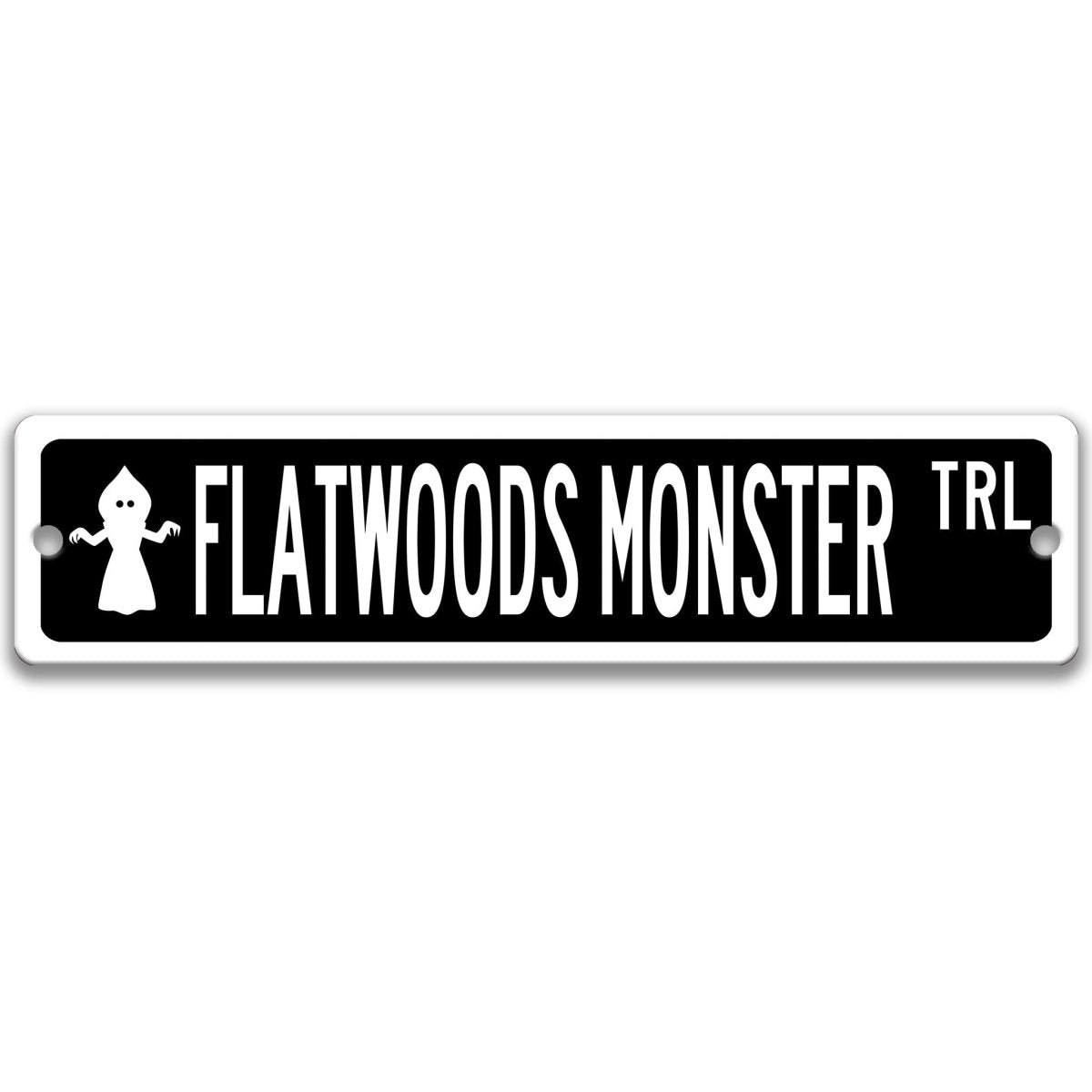 Black Flatwoods Monster TRL aluminum street sign with white lettering and monster icon
