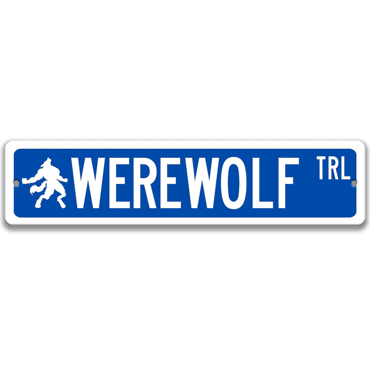 Blue Werewolf aluminum street name sign with white lettering, alternate layout