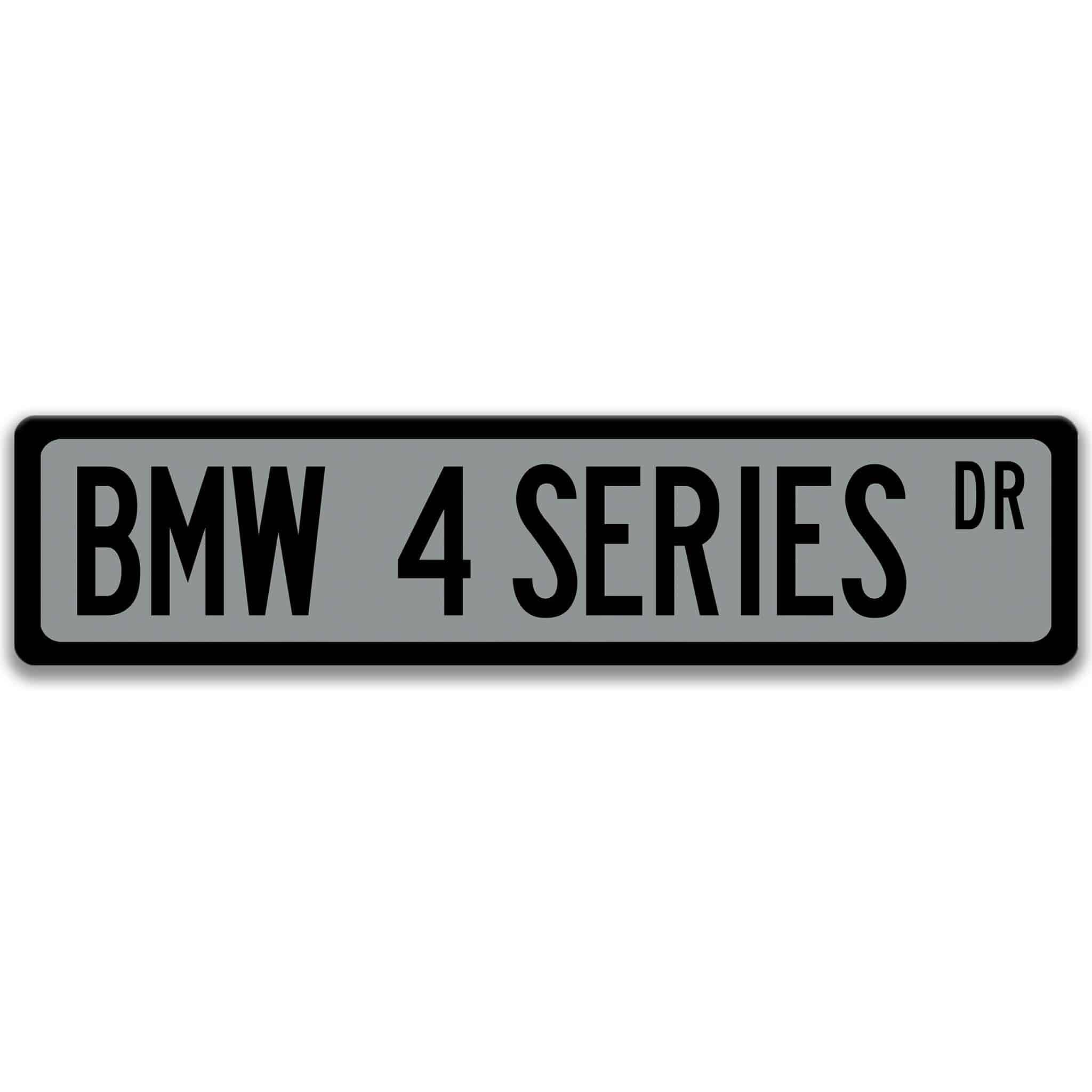 BMW 4 Series Metal Street Sign