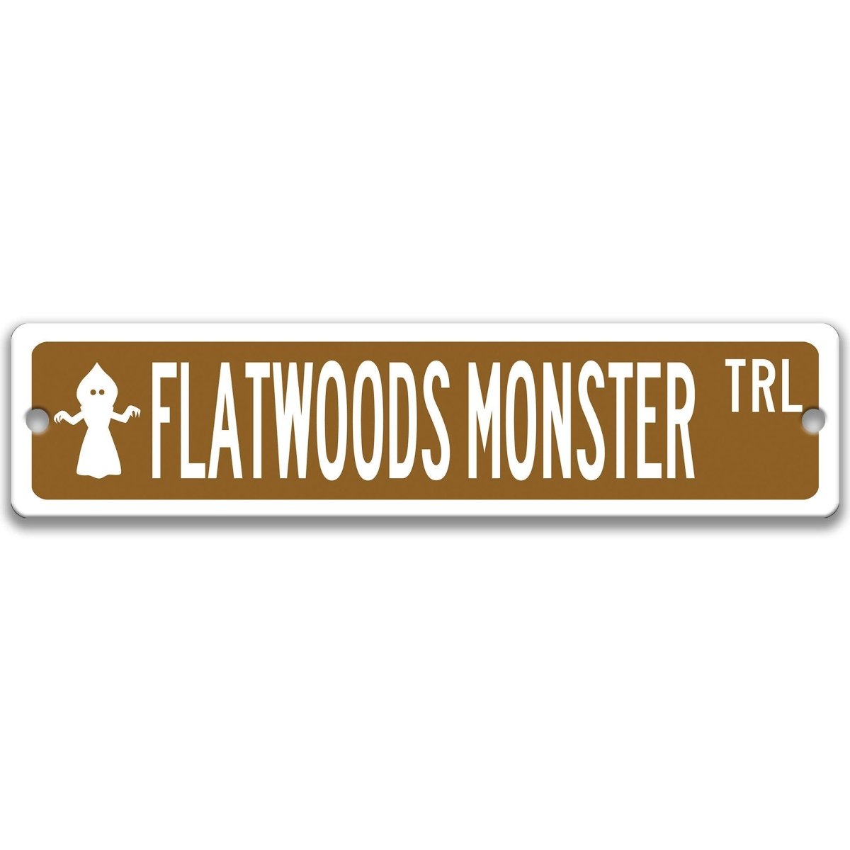 Brown Flatwoods Monster TRL aluminum street sign with white lettering and monster icon