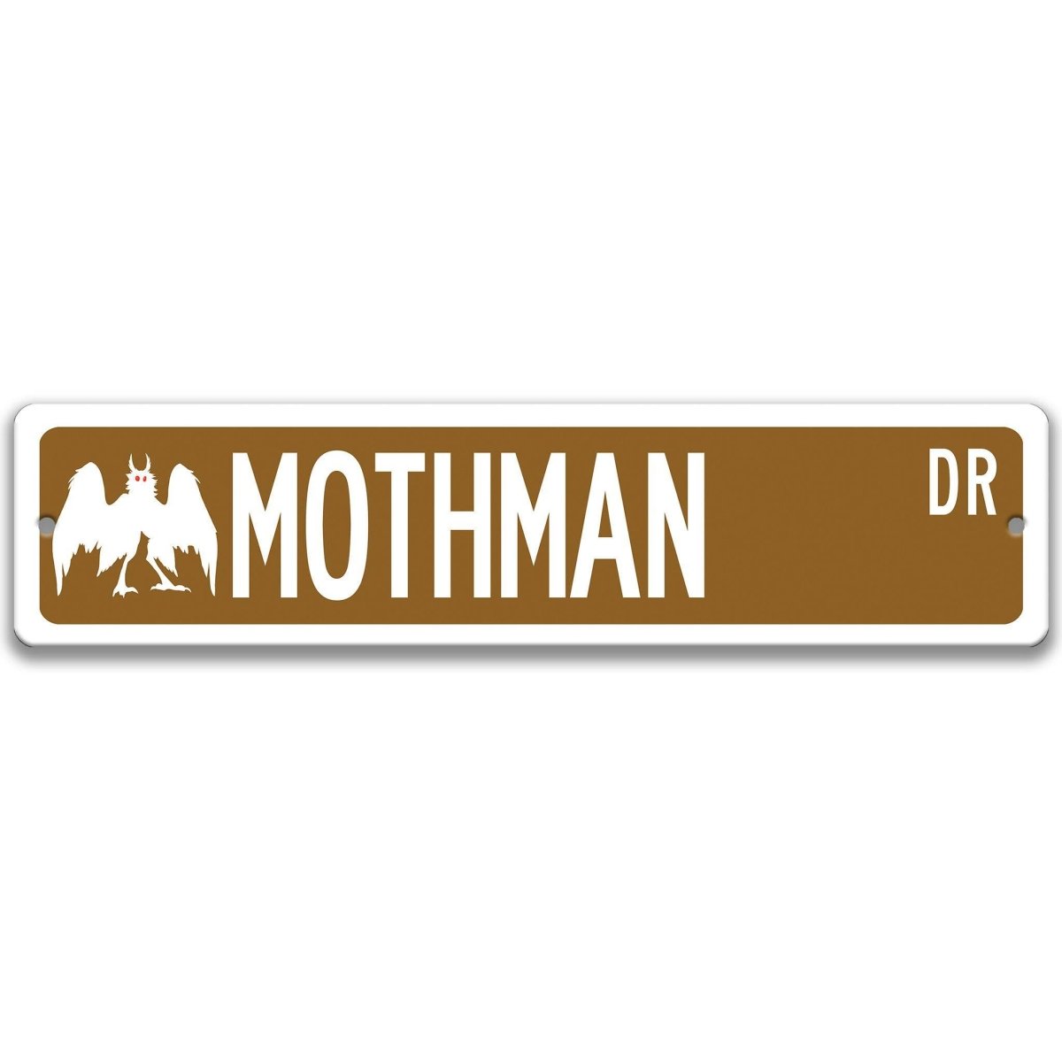 Brown Mothman aluminum street name sign with white lettering, alternate layout