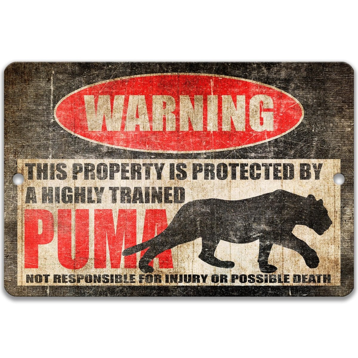 Mountain lion metal warning sign with a puma silhouette and the protected by a highly trained puma message
