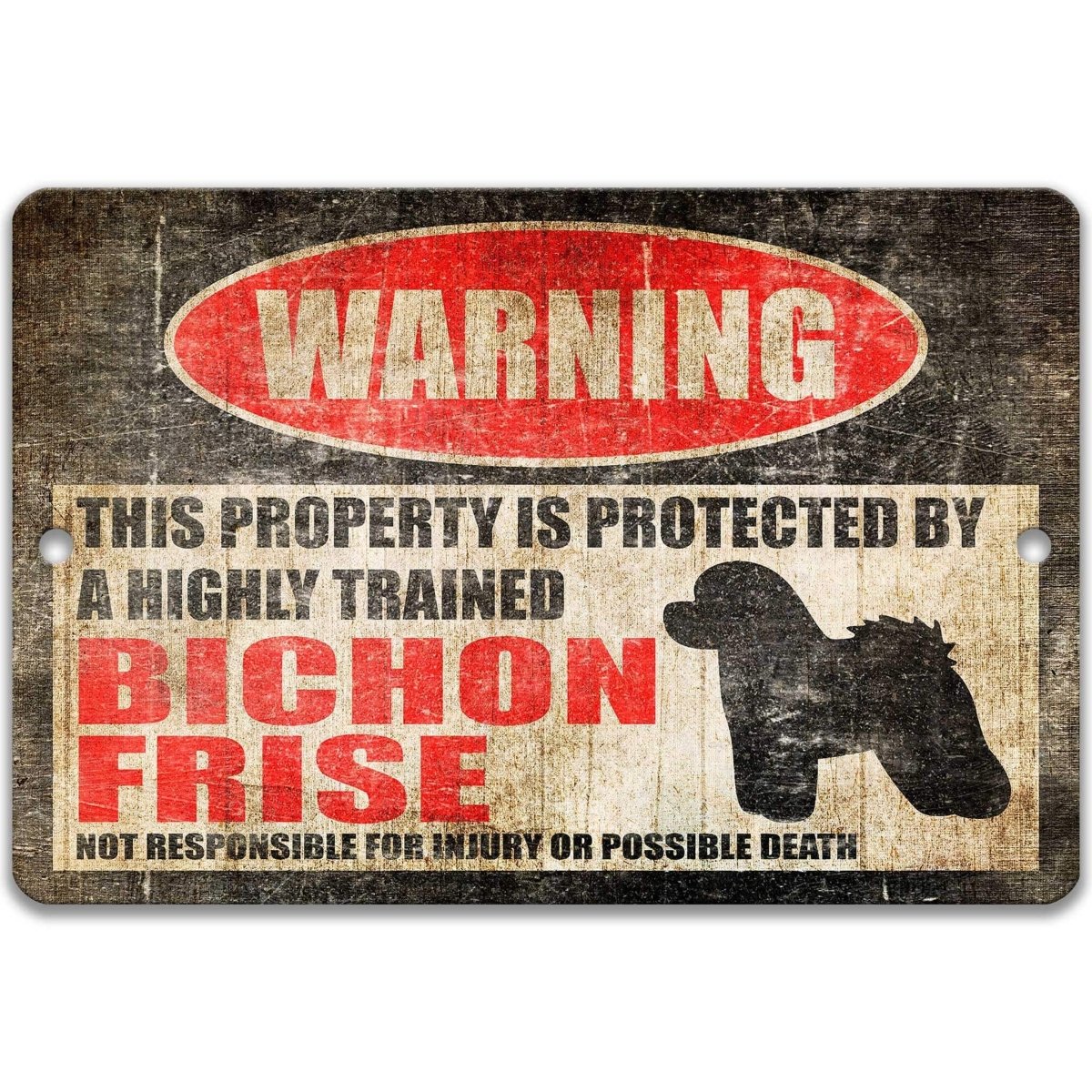 Bichon Frise warning sign, red WARNING oval, this property is protected by a highly trained Bichon Frise, with Bichon Frise dog silhouette