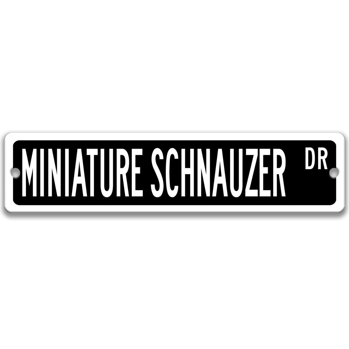 Black Miniature Schnauzer DR aluminum street sign with white lettering