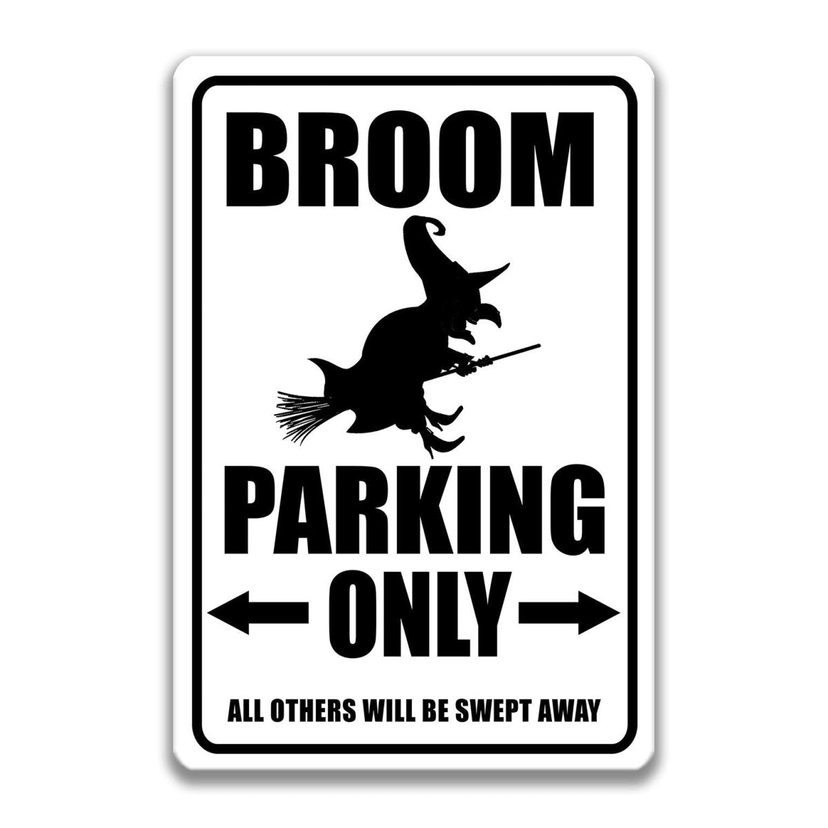 Broom Parking Only metal sign in Clean, New Look with a witch silhouette on a broomstick