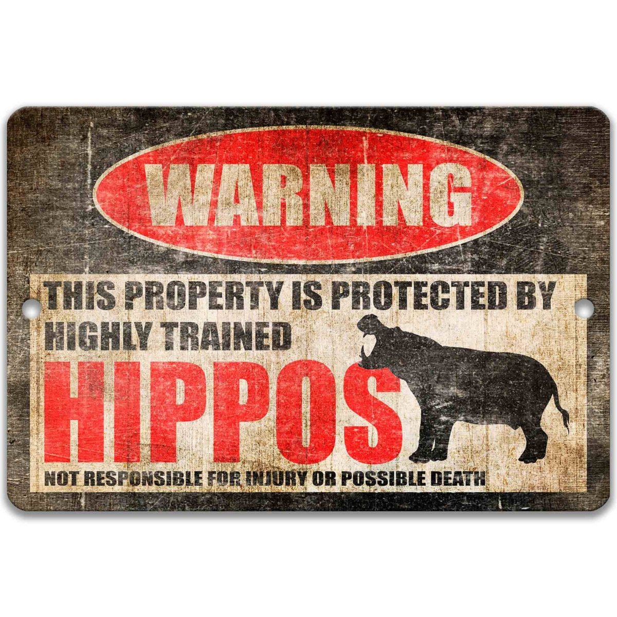 Protected by hippos sign, distressed metal, highly trained hippos joke with hippopotamus silhouette