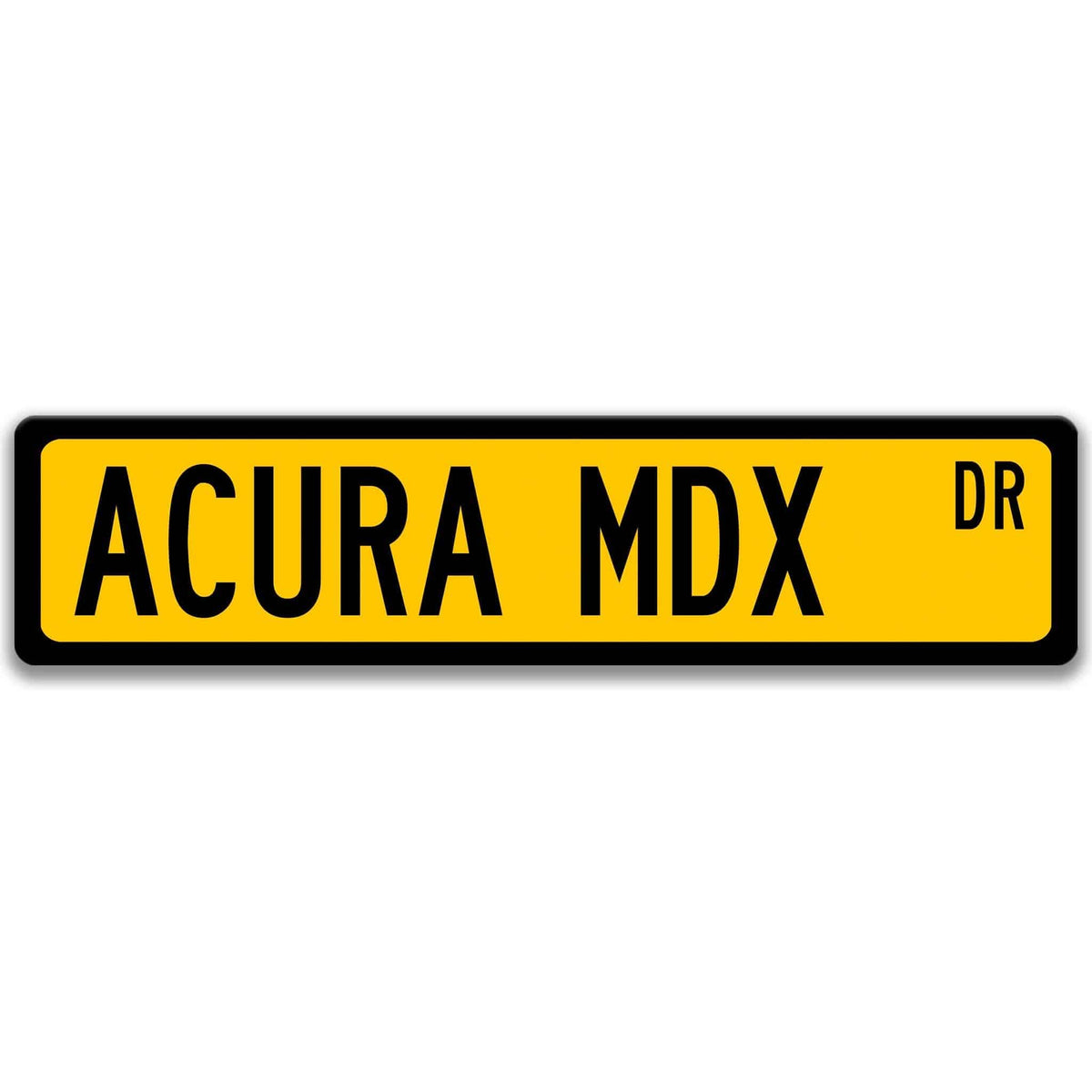 Yellow Acura MDX DR aluminum street sign with black lettering