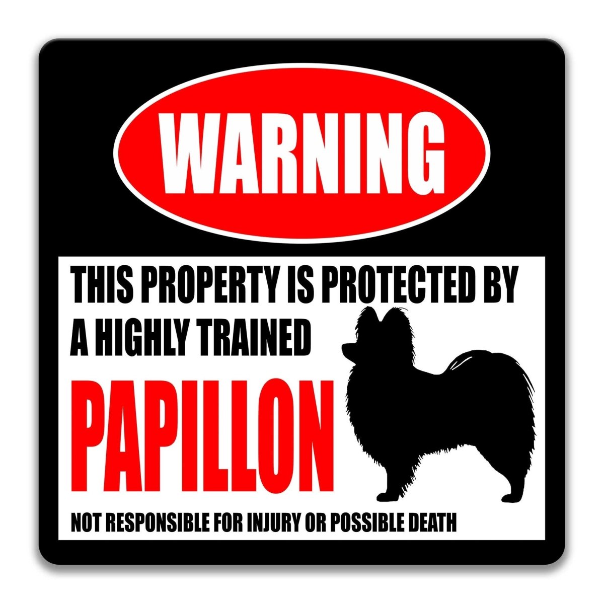 Papillon warning sign, red WARNING banner and large Papillon dog silhouette, funny Papillon lover gift, aluminum with rounded corners