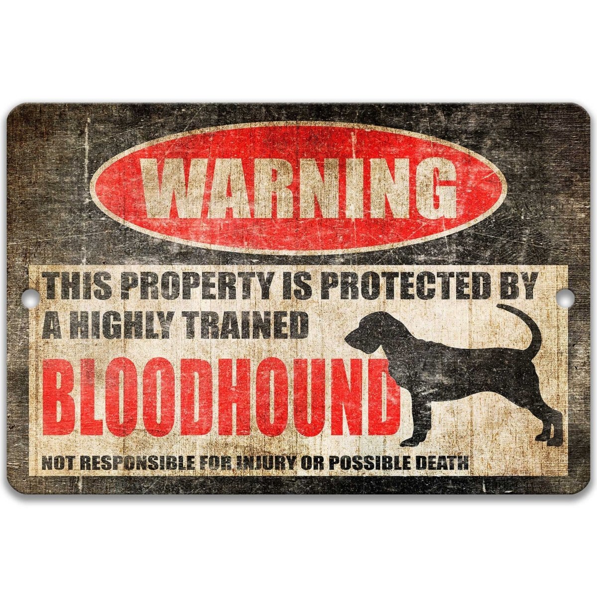 Bloodhound warning sign, red WARNING oval, this property is protected by a highly trained Bloodhound, with Bloodhound dog silhouette