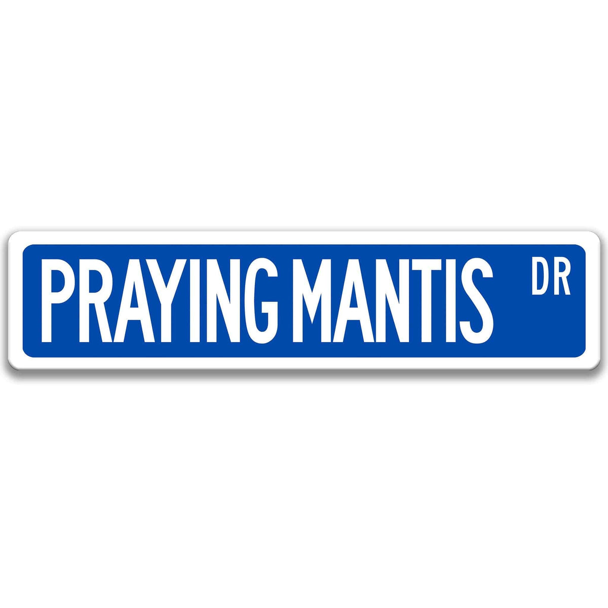 Red Praying Mantis aluminum street sign with white lettering