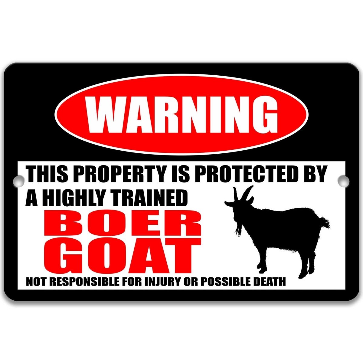 Boer Goat warning metal sign, Boer goat silhouette beside bold red WARNING lettering, 'not responsible for injury or possible death'