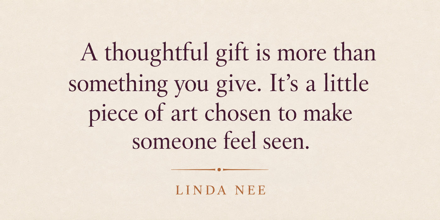 Linda Nee quote about thoughtful cards and gifts that make everyday moments feel special.