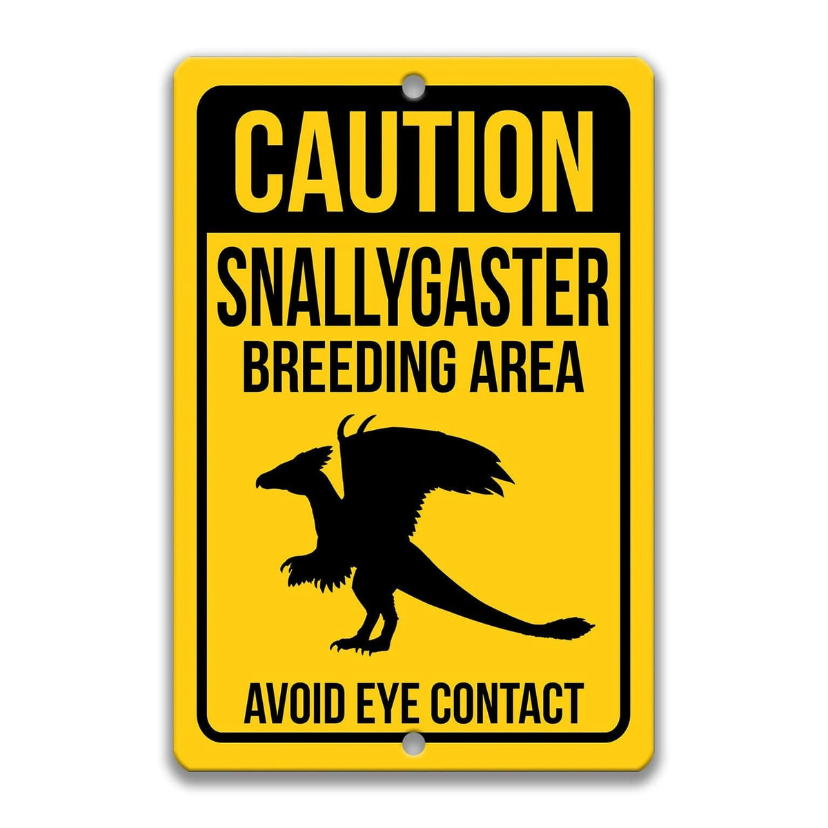 Caution Snallygaster area sign, clean glossy finish, bold winged cryptid silhouette with warning text