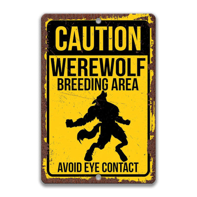 Caution Werewolf Yard Sign
