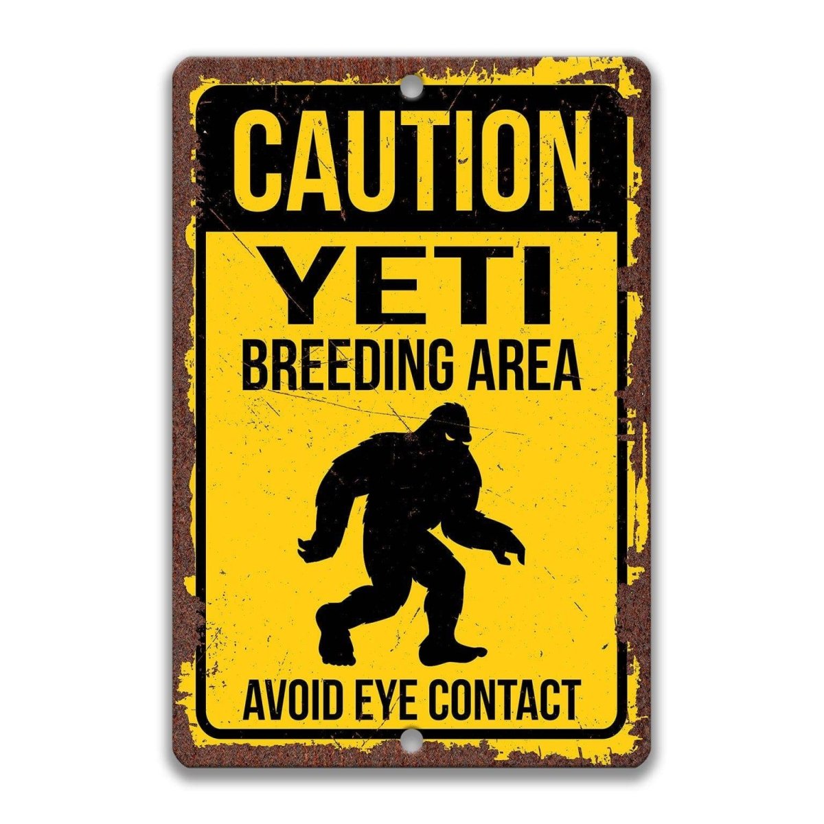 Caution Yeti yard warning sign, rustic weathered finish, bold Yeti silhouette with caution-style border