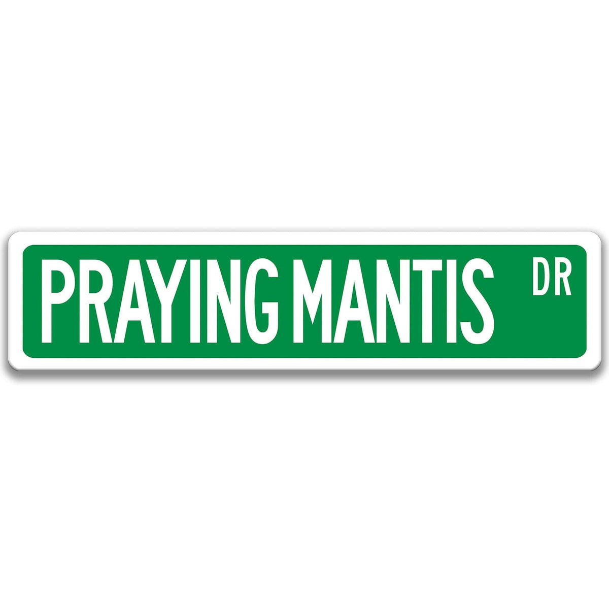 Black Praying Mantis aluminum street sign with white lettering
