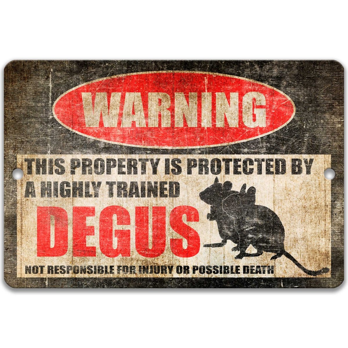 Beware of degus sign, distressed metal, property protected by highly trained degus, with degu silhouettes