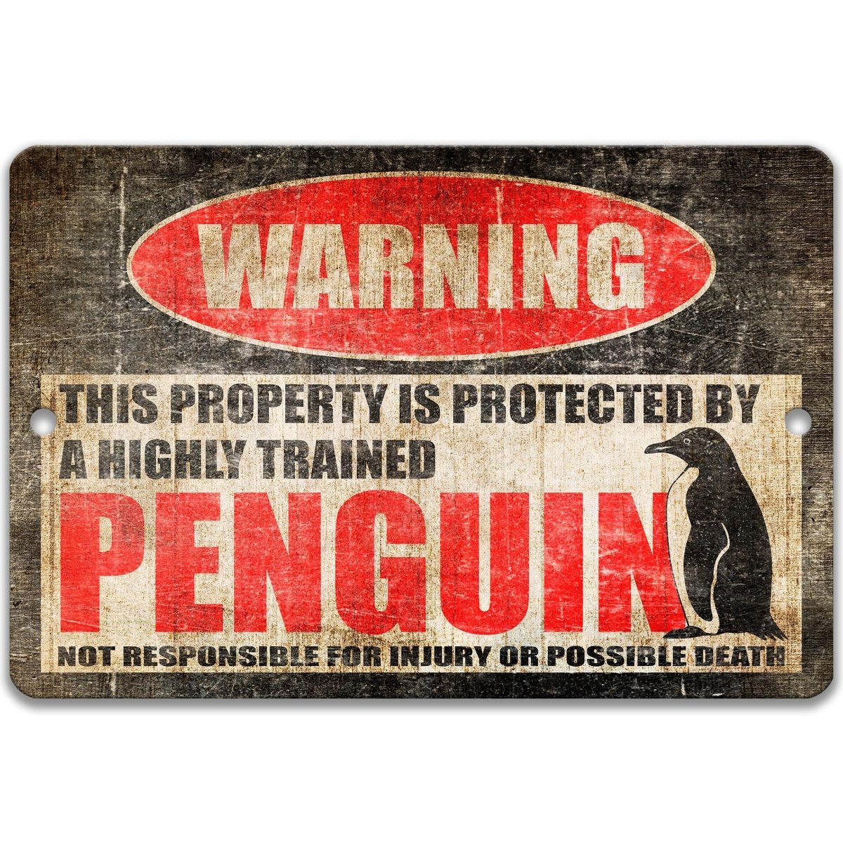 Penguin metal warning sign stating this property is protected by a highly trained penguin, shown on its own