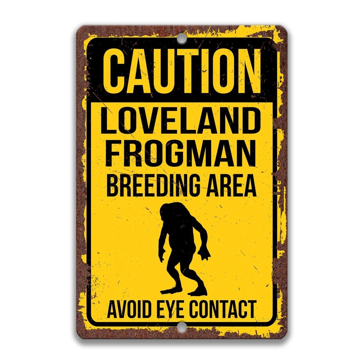 Warning Loveland Frogman Area Metal Sign