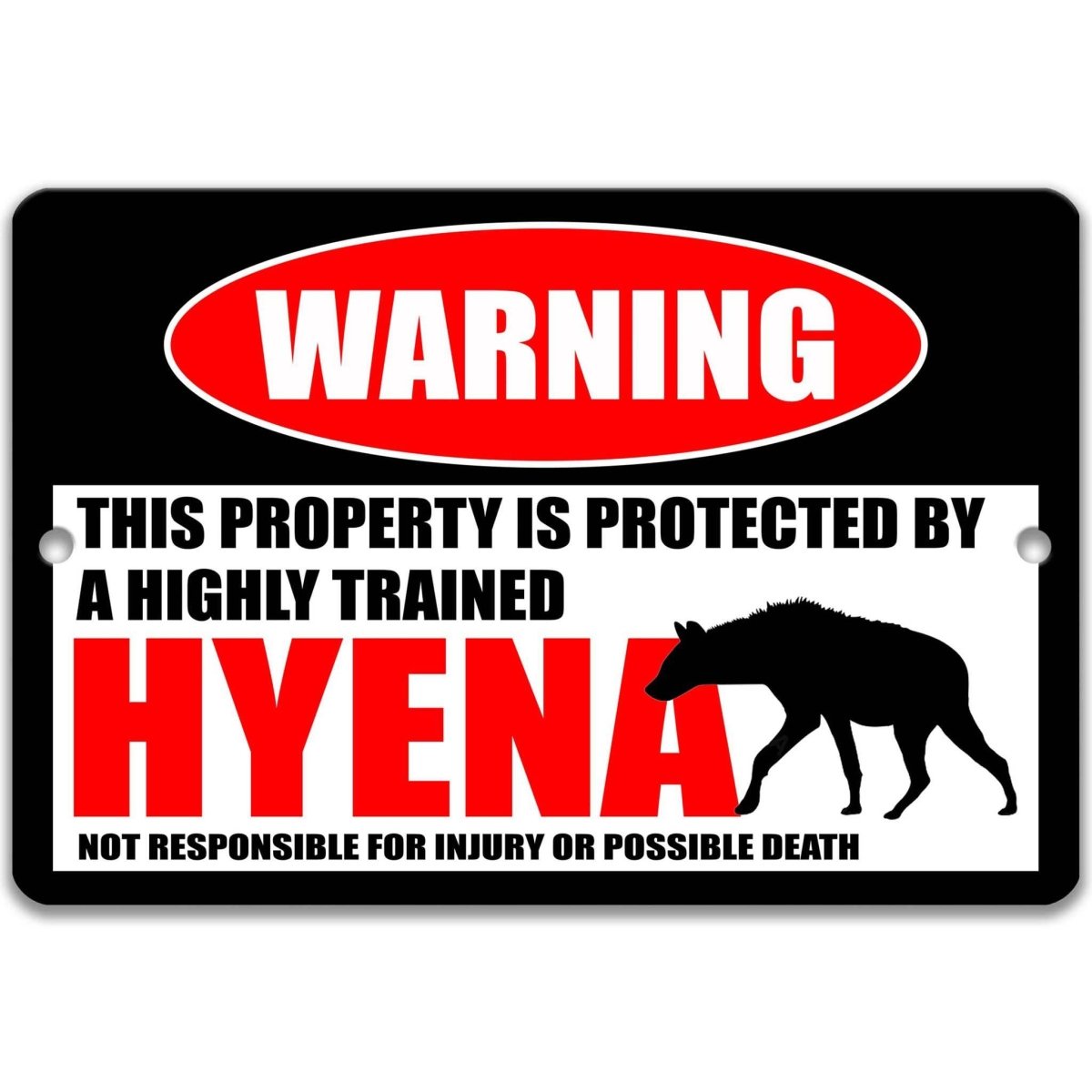 Funny Hyena Warning Metal Sign