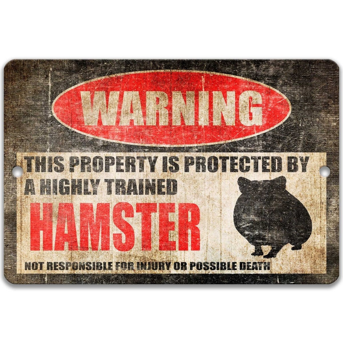 Hamster warning sign, red WARNING oval, this property is protected by a highly trained Hamster, with hamster silhouette