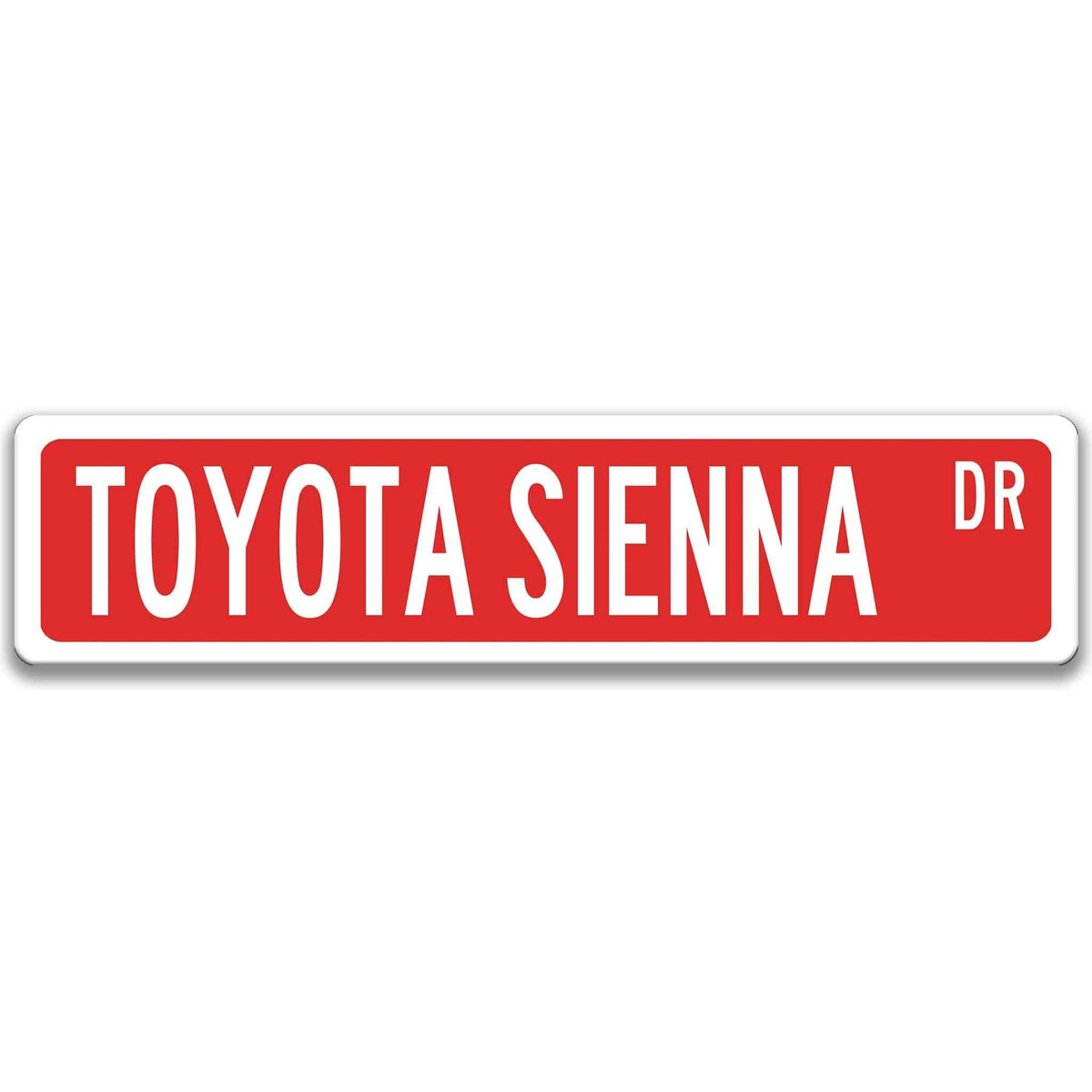 Red metal street sign with white text reading TOYOTA SIENNA DR