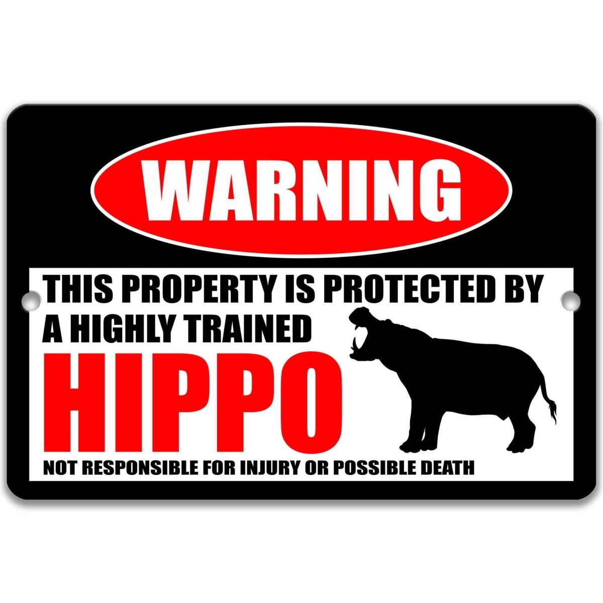 Hippo welcome warning metal sign, glossy black, red WARNING oval and hippopotamus silhouette