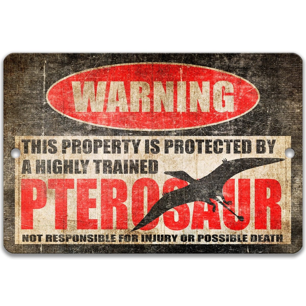 Pterosaur warning sign shown flat, a funny prehistoric flying reptile metal sign for dinosaur rooms